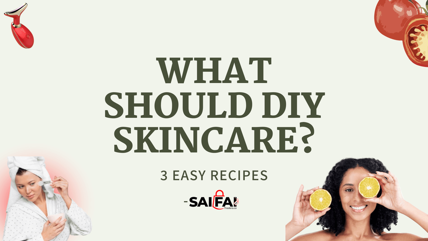 What should DIY skincare? Your Guide to Radiant, Healthy Skin